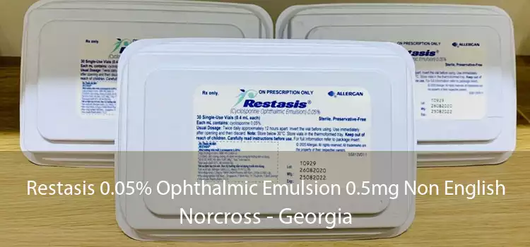 Restasis 0.05% Ophthalmic Emulsion 0.5mg Non English Norcross - Georgia