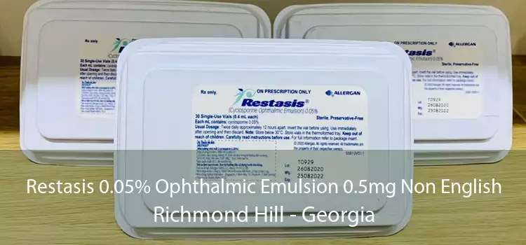 Restasis 0.05% Ophthalmic Emulsion 0.5mg Non English Richmond Hill - Georgia