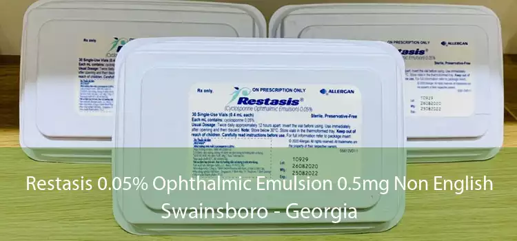 Restasis 0.05% Ophthalmic Emulsion 0.5mg Non English Swainsboro - Georgia