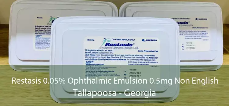 Restasis 0.05% Ophthalmic Emulsion 0.5mg Non English Tallapoosa - Georgia