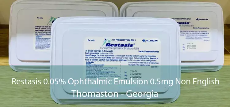 Restasis 0.05% Ophthalmic Emulsion 0.5mg Non English Thomaston - Georgia