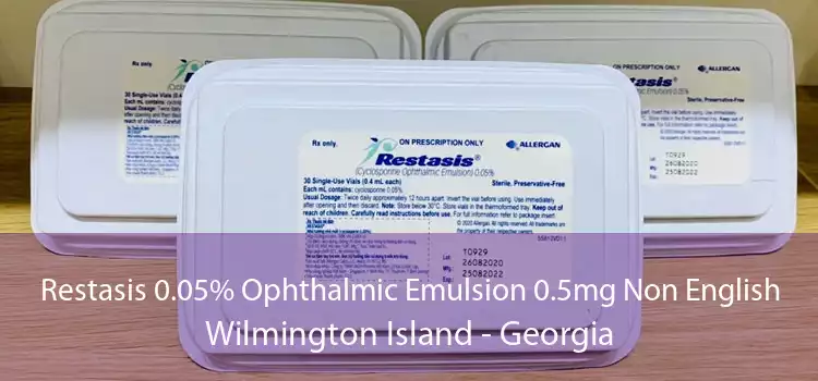 Restasis 0.05% Ophthalmic Emulsion 0.5mg Non English Wilmington Island - Georgia