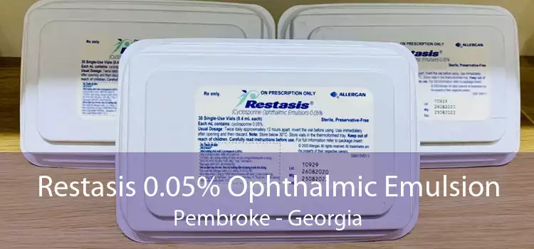 Restasis 0.05% Ophthalmic Emulsion Pembroke - Georgia