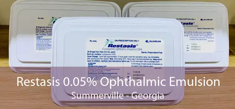 Restasis 0.05% Ophthalmic Emulsion Summerville - Georgia