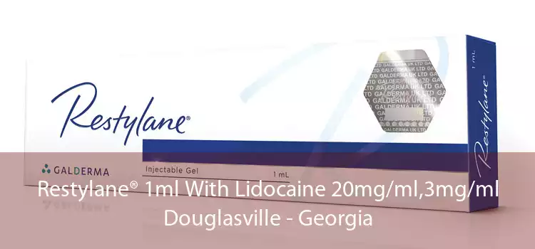 Restylane® 1ml With Lidocaine 20mg/ml,3mg/ml Douglasville - Georgia