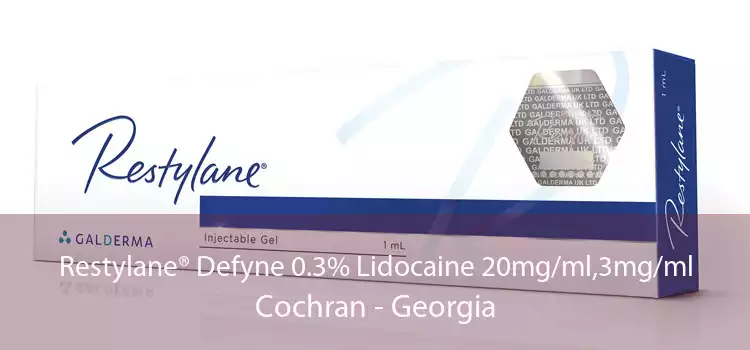 Restylane® Defyne 0.3% Lidocaine 20mg/ml,3mg/ml Cochran - Georgia