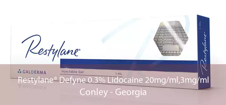 Restylane® Defyne 0.3% Lidocaine 20mg/ml,3mg/ml Conley - Georgia
