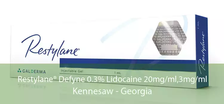 Restylane® Defyne 0.3% Lidocaine 20mg/ml,3mg/ml Kennesaw - Georgia