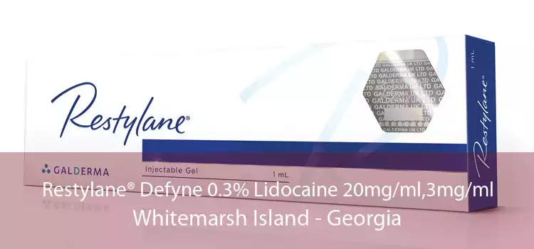 Restylane® Defyne 0.3% Lidocaine 20mg/ml,3mg/ml Whitemarsh Island - Georgia