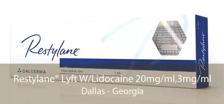 Restylane® Lyft W/Lidocaine 20mg/ml,3mg/ml Dallas - Georgia