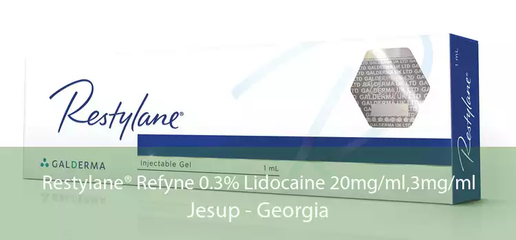 Restylane® Refyne 0.3% Lidocaine 20mg/ml,3mg/ml Jesup - Georgia