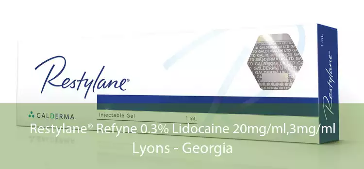 Restylane® Refyne 0.3% Lidocaine 20mg/ml,3mg/ml Lyons - Georgia