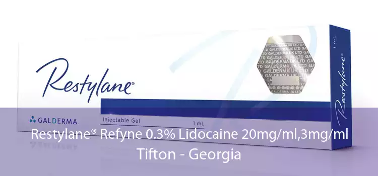 Restylane® Refyne 0.3% Lidocaine 20mg/ml,3mg/ml Tifton - Georgia