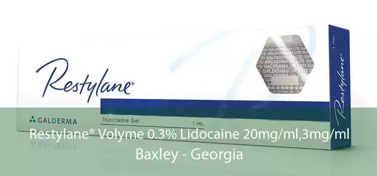 Restylane® Volyme 0.3% Lidocaine 20mg/ml,3mg/ml Baxley - Georgia