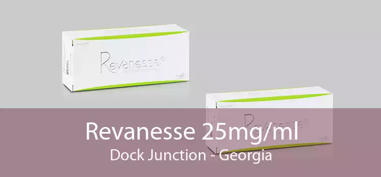 Revanesse 25mg/ml Dock Junction - Georgia