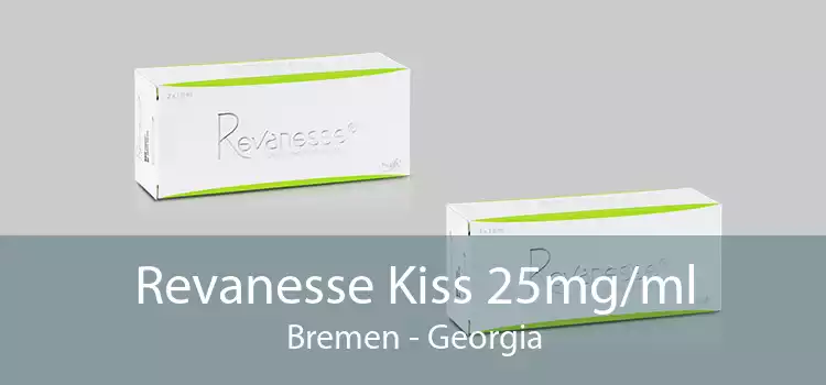 Revanesse Kiss 25mg/ml Bremen - Georgia