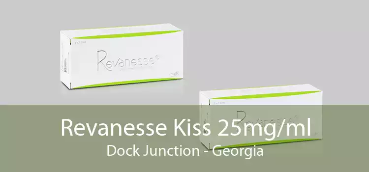 Revanesse Kiss 25mg/ml Dock Junction - Georgia