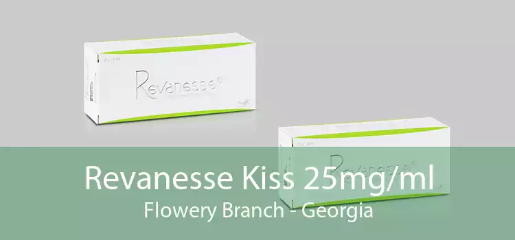 Revanesse Kiss 25mg/ml Flowery Branch - Georgia