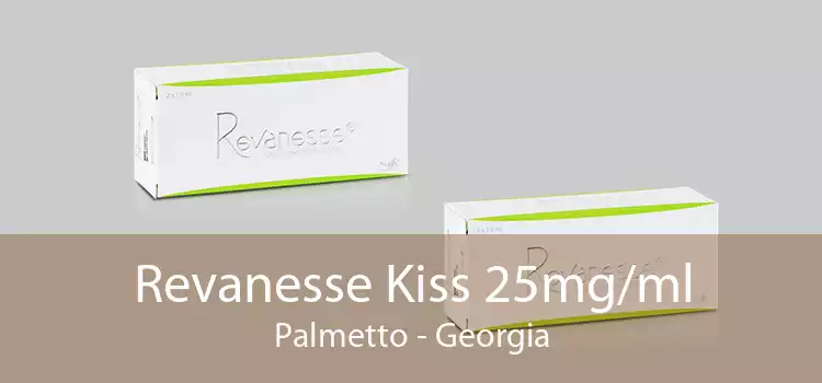 Revanesse Kiss 25mg/ml Palmetto - Georgia