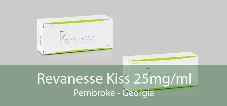 Revanesse Kiss 25mg/ml Pembroke - Georgia