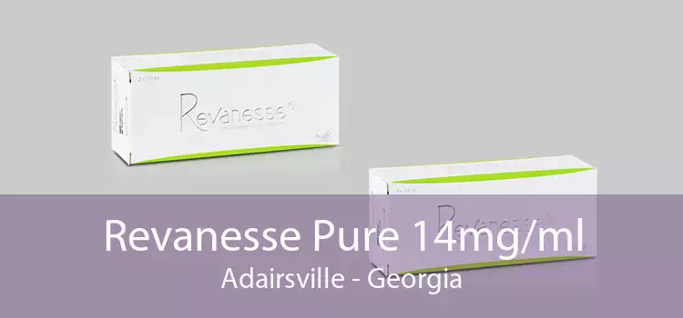 Revanesse Pure 14mg/ml Adairsville - Georgia