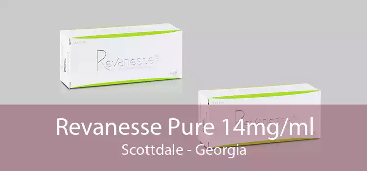 Revanesse Pure 14mg/ml Scottdale - Georgia