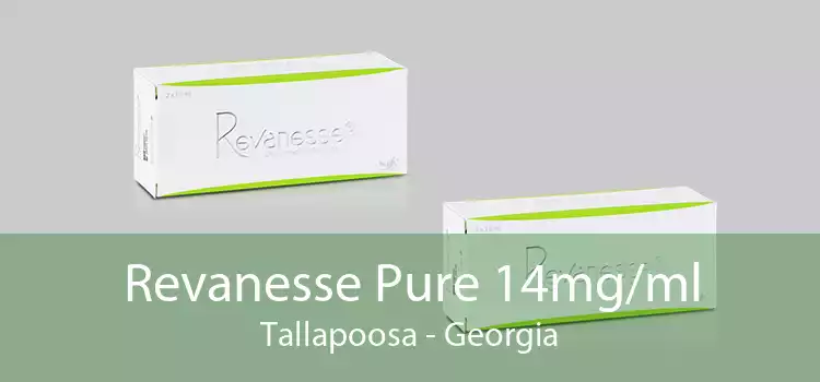 Revanesse Pure 14mg/ml Tallapoosa - Georgia