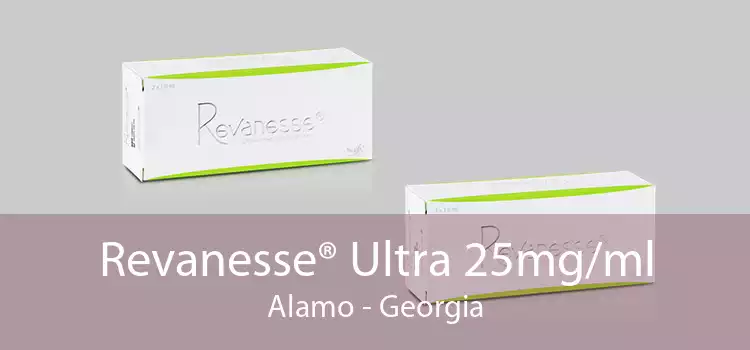 Revanesse® Ultra 25mg/ml Alamo - Georgia