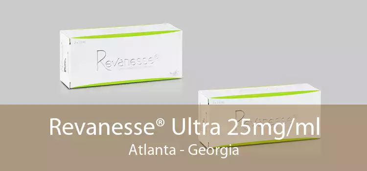 Revanesse® Ultra 25mg/ml Atlanta - Georgia