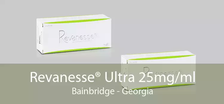 Revanesse® Ultra 25mg/ml Bainbridge - Georgia