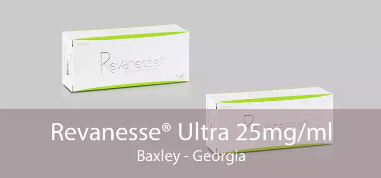 Revanesse® Ultra 25mg/ml Baxley - Georgia