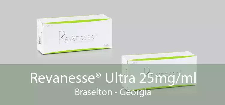 Revanesse® Ultra 25mg/ml Braselton - Georgia