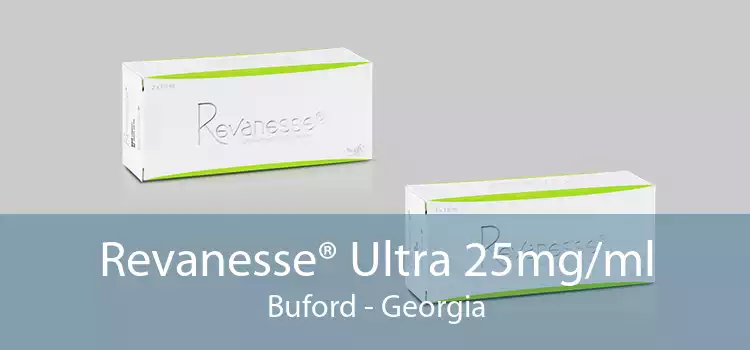 Revanesse® Ultra 25mg/ml Buford - Georgia