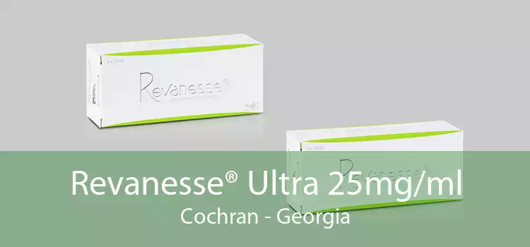 Revanesse® Ultra 25mg/ml Cochran - Georgia
