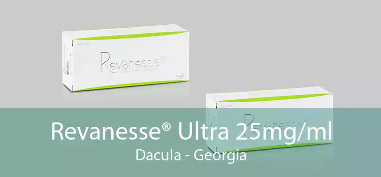 Revanesse® Ultra 25mg/ml Dacula - Georgia