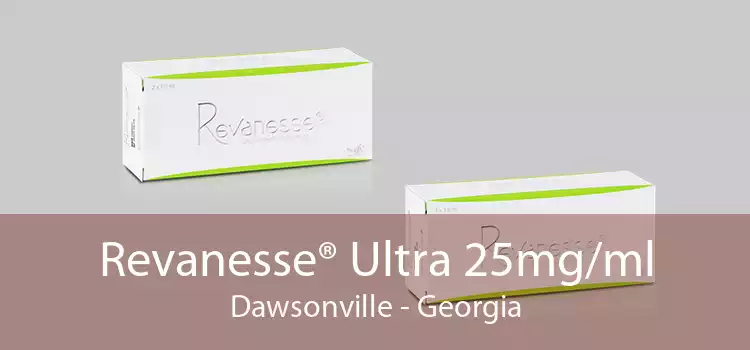 Revanesse® Ultra 25mg/ml Dawsonville - Georgia
