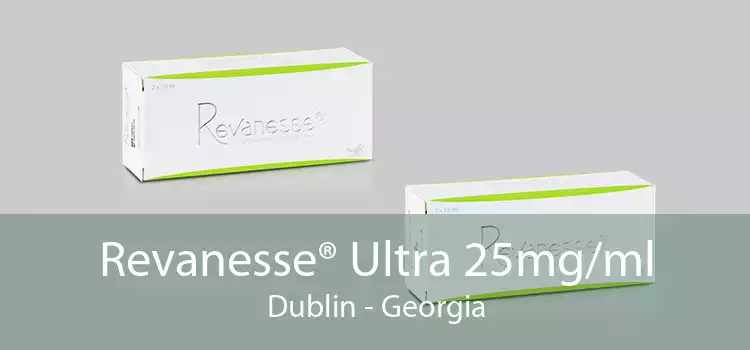 Revanesse® Ultra 25mg/ml Dublin - Georgia