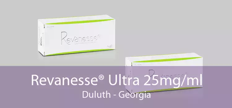 Revanesse® Ultra 25mg/ml Duluth - Georgia