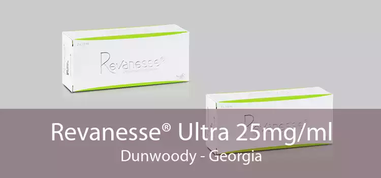 Revanesse® Ultra 25mg/ml Dunwoody - Georgia