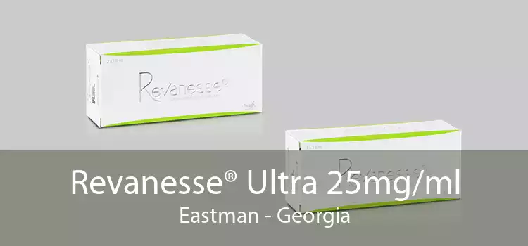 Revanesse® Ultra 25mg/ml Eastman - Georgia