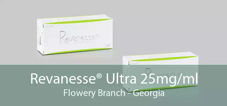 Revanesse® Ultra 25mg/ml Flowery Branch - Georgia