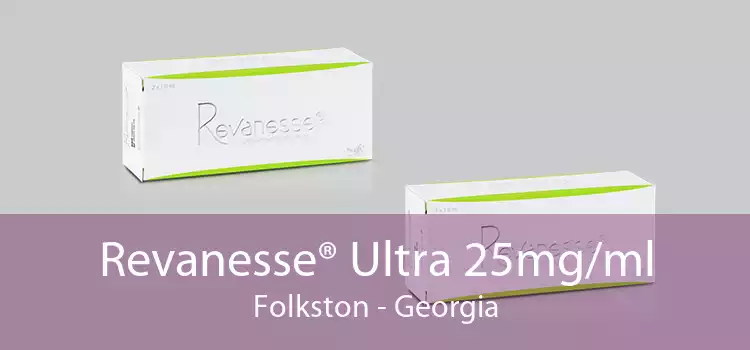 Revanesse® Ultra 25mg/ml Folkston - Georgia