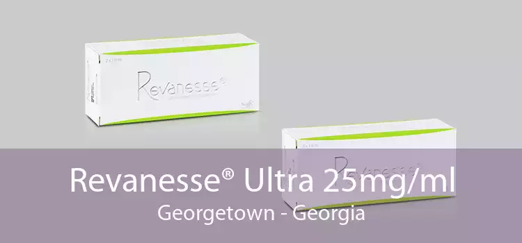 Revanesse® Ultra 25mg/ml Georgetown - Georgia