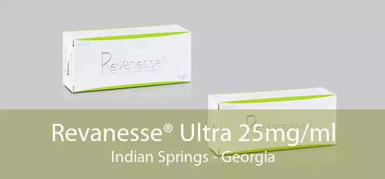 Revanesse® Ultra 25mg/ml Indian Springs - Georgia