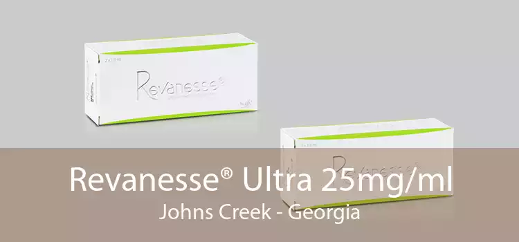 Revanesse® Ultra 25mg/ml Johns Creek - Georgia