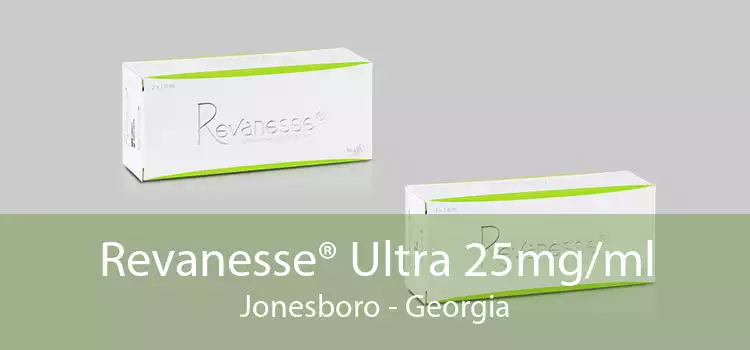 Revanesse® Ultra 25mg/ml Jonesboro - Georgia