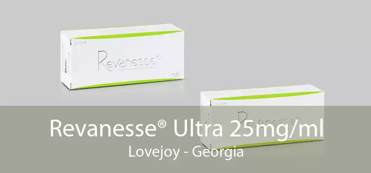 Revanesse® Ultra 25mg/ml Lovejoy - Georgia