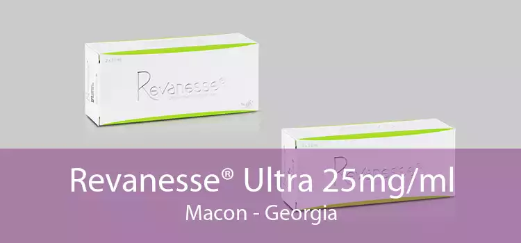 Revanesse® Ultra 25mg/ml Macon - Georgia