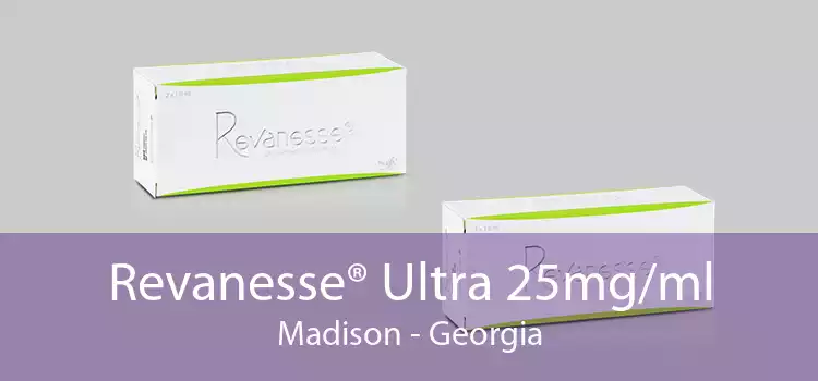 Revanesse® Ultra 25mg/ml Madison - Georgia