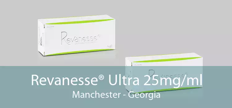 Revanesse® Ultra 25mg/ml Manchester - Georgia